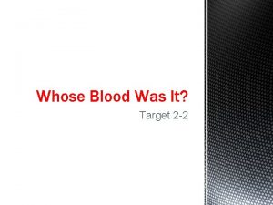 Whose Blood Was It Target 2 2 Whose