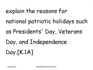 explain the reasons for national patriotic holidays such