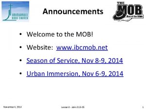 Announcements Welcome to the MOB Website www ibcmob