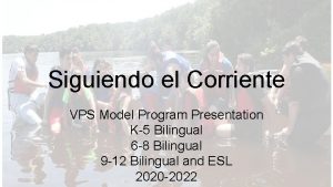 Siguiendo el Corriente VPS Model Program Presentation K5