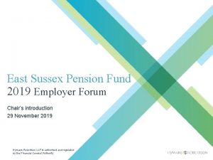 East Sussex Pension Fund 2019 Employer Forum Chairs