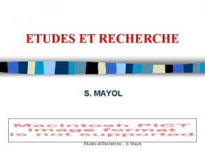 ETUDES ET RECHERCHE S MAYOL Etudes et Recherche