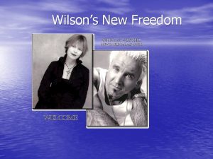 Wilsons New Freedom Progressive Background New Nationalism A