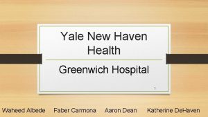 Yale New Haven Health Greenwich Hospital 1 Waheed