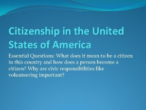 Citizenship in the United States of America Essential