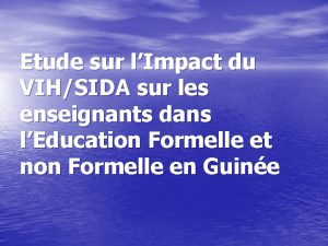 Etude sur lImpact du VIHSIDA sur les enseignants