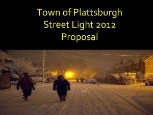 Town of Plattsburgh Street Light 2012 Proposal Street