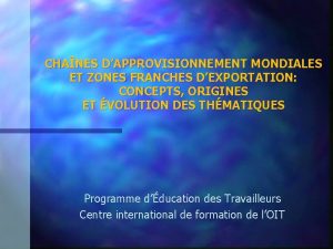 CHANES DAPPROVISIONNEMENT MONDIALES ET ZONES FRANCHES DEXPORTATION CONCEPTS