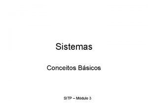 Sistemas Conceitos Bsicos SITP Mdulo 3 Pessoas Sistema