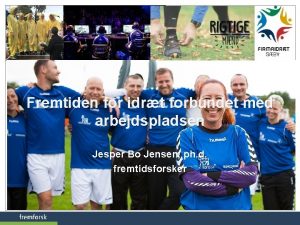 Fremtiden for idrt forbundet med arbejdspladsen Jesper Bo