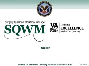 Surgery Quality and Workflow Manager Tracker SQWM VA