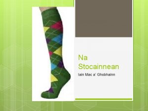 Na Stocainnean Iain Mac a Ghobhainn Amasan Fad