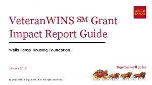 Veteran WINS Grant Impact Report Guide Wells Fargo