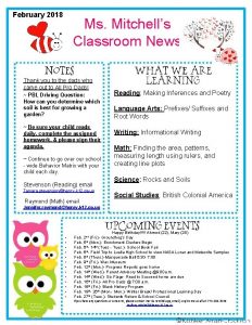 February 2018 Ms Mitchells Classroom News Thank you