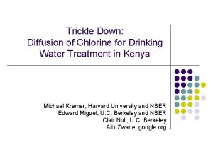 Trickle Down Diffusion of Chlorine for Drinking Water