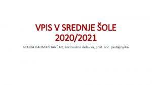 VPIS V SREDNJE OLE 20202021 MAJDA BAUMAN JANAR