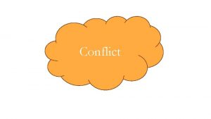 Conflict Essential Questions What is a conflict Conflict