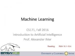 Machine Learning CS 171 Fall 2016 Introduction to