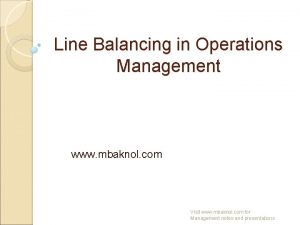 Line Balancing in Operations Management www mbaknol com