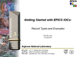 Getting Started with EPICS IOCs Record Types and