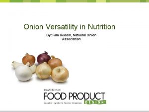 Onion Headline Versatility Headline in Nutrition By Kim
