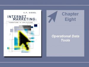 Chapter Eight Operational Data Tools Chapter Eight Learning