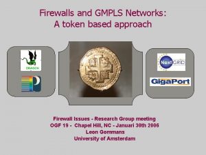 Firewalls and GMPLS Networks A token based approach