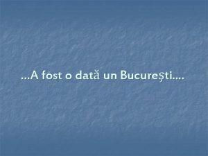 A fost o dat un Bucureti Bd 1848