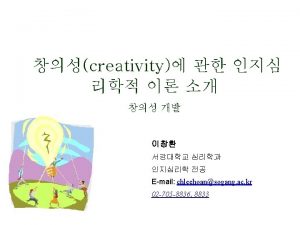 Creativity Creative Thinking 1 creativity Email chleehoansogang ac