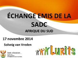 CHANGE EMIS DE LA SADC AFRIQUE DU SUD