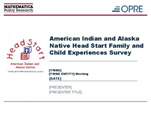 American Indian and Alaska Native Head Start Family