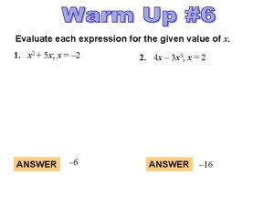 Evaluate each expression for the given value of
