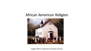 African American Religion 1 image African American Christian