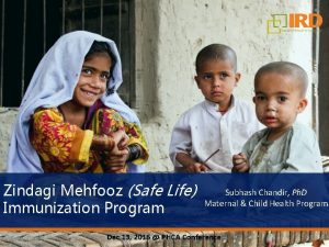 Zindagi Mehfooz Safe Life Immunization Program Subhash Chandir