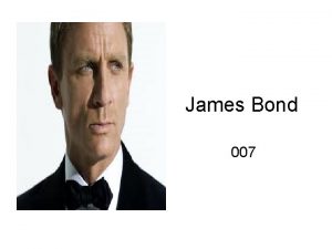 James Bond 007 Who is James Bond http