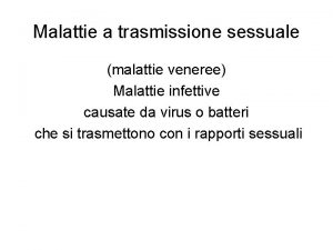 Malattie a trasmissione sessuale malattie veneree Malattie infettive