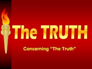 Concerning The Truth TRUTH 37 Pilate therefore said