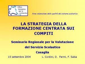 Area valutazione della qualit del sistema scolastico LA