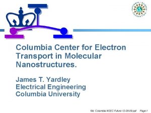 Columbia Center for Electron Transport in Molecular Nanostructures