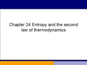 Chapter 24 Entropy and the second law of