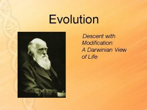 Evolution Descent with Modification A Darwinian View of