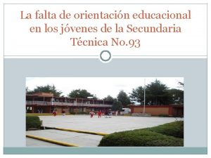 La falta de orientacin educacional en los jvenes