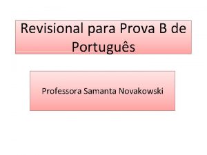 Revisional para Prova B de Portugus Professora Samanta