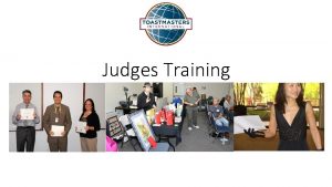 Judges Training Good Judges Make Good Contests Qualifications
