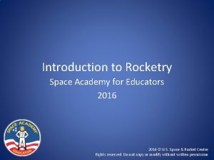 Introduction to Rocketry Space Academy for Educators 2016