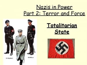 Nazis in Power Part 2 Terror and Force