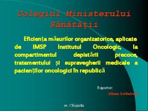 Colegiul Ministerului Sntii Eficiena msurilor organizatorice aplicate de