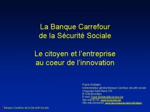 La Banque Carrefour de la Scurit Sociale Le