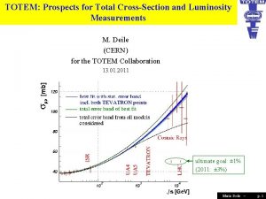 TOTEM Prospects for Total CrossSection and Luminosity Measurements