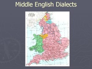 Middle English Dialects Types of Lexical Transfer Loanword